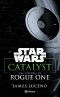 [Star Wars Disney Canon Novel 01] • Catalyst · Una historia de Rogue One